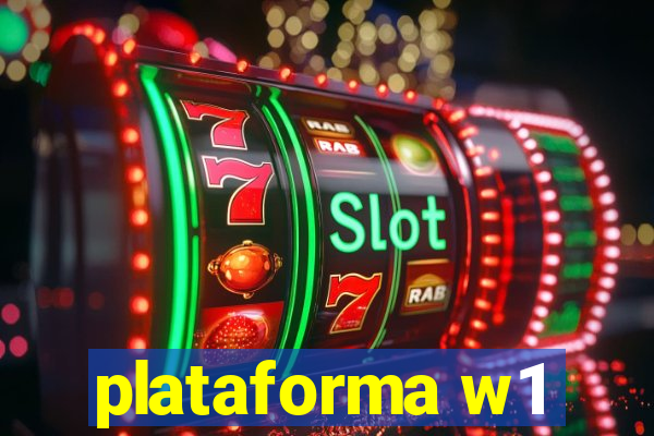 plataforma w1